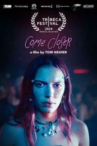 Подойди ближе (фильм 2024)